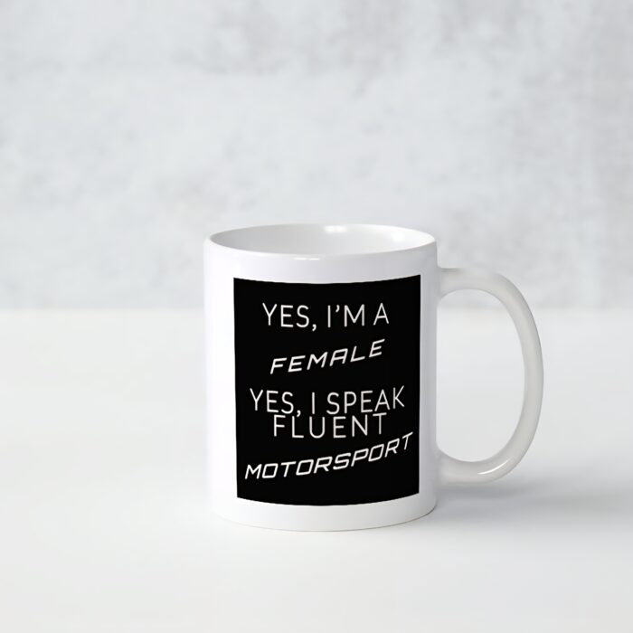 Female Fluent in Motorsports Mug - Limited Edition Single Batch - Image 2
