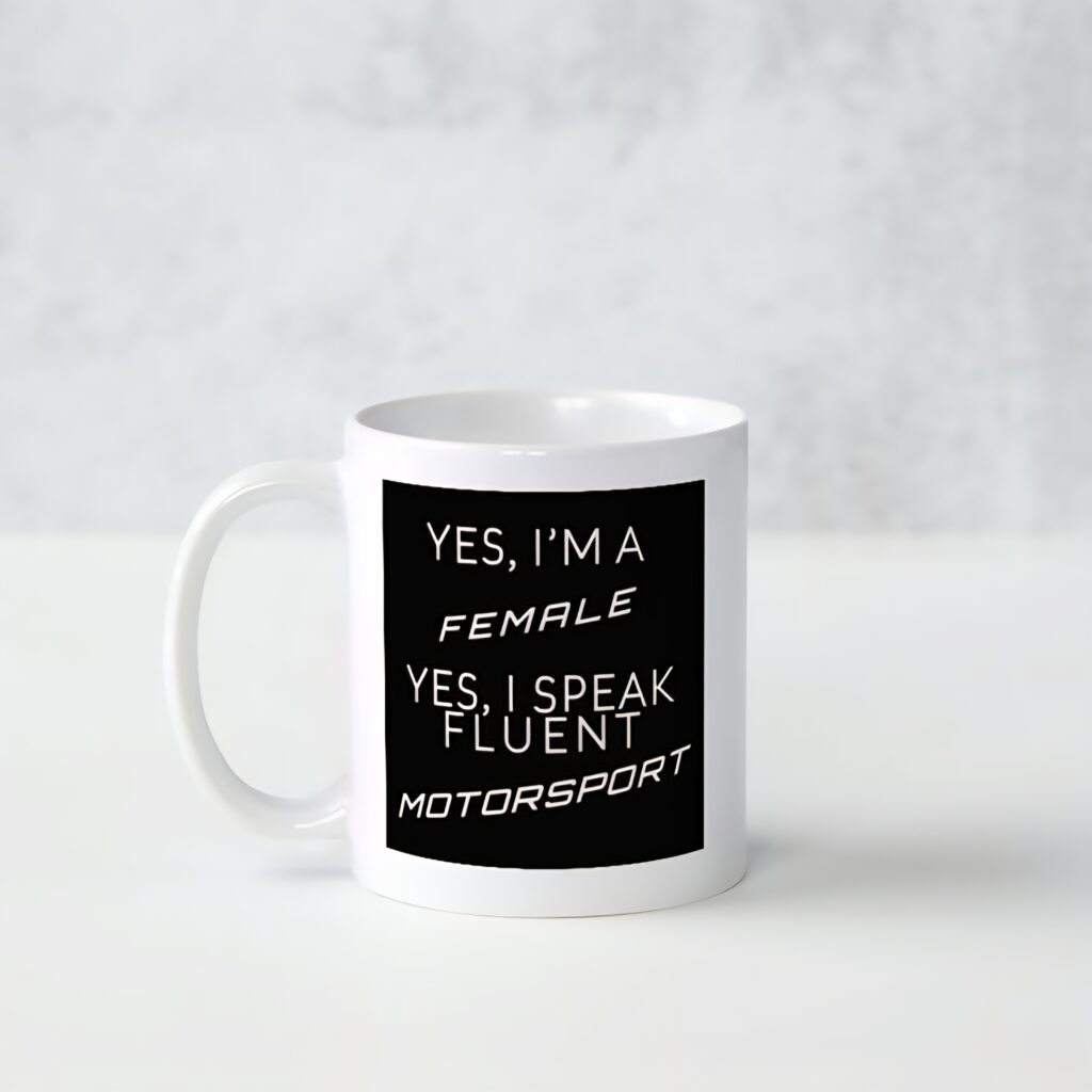 Female Fluent in Motorsports Mug - Limited Edition Single Batch